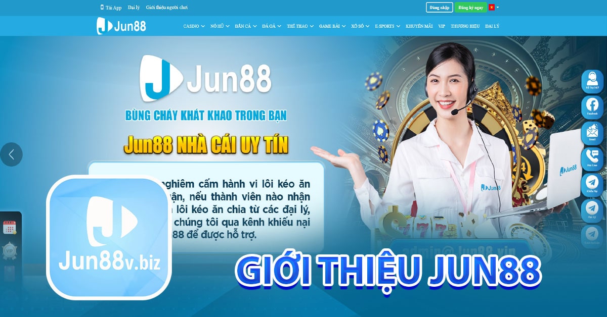 Giới thiệu Jun88 nhà cái trực tuyến số 1 Châu Á